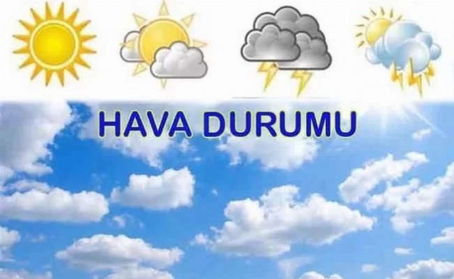 Yurtta bugün hava nasıl olacak?