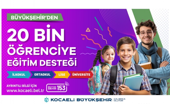 Büyükşehir’den 20 bin öğrenciye eğitim desteği